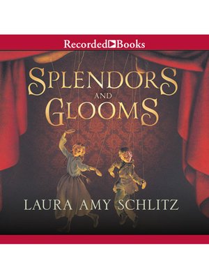 Splendors and Glooms - Audiobook